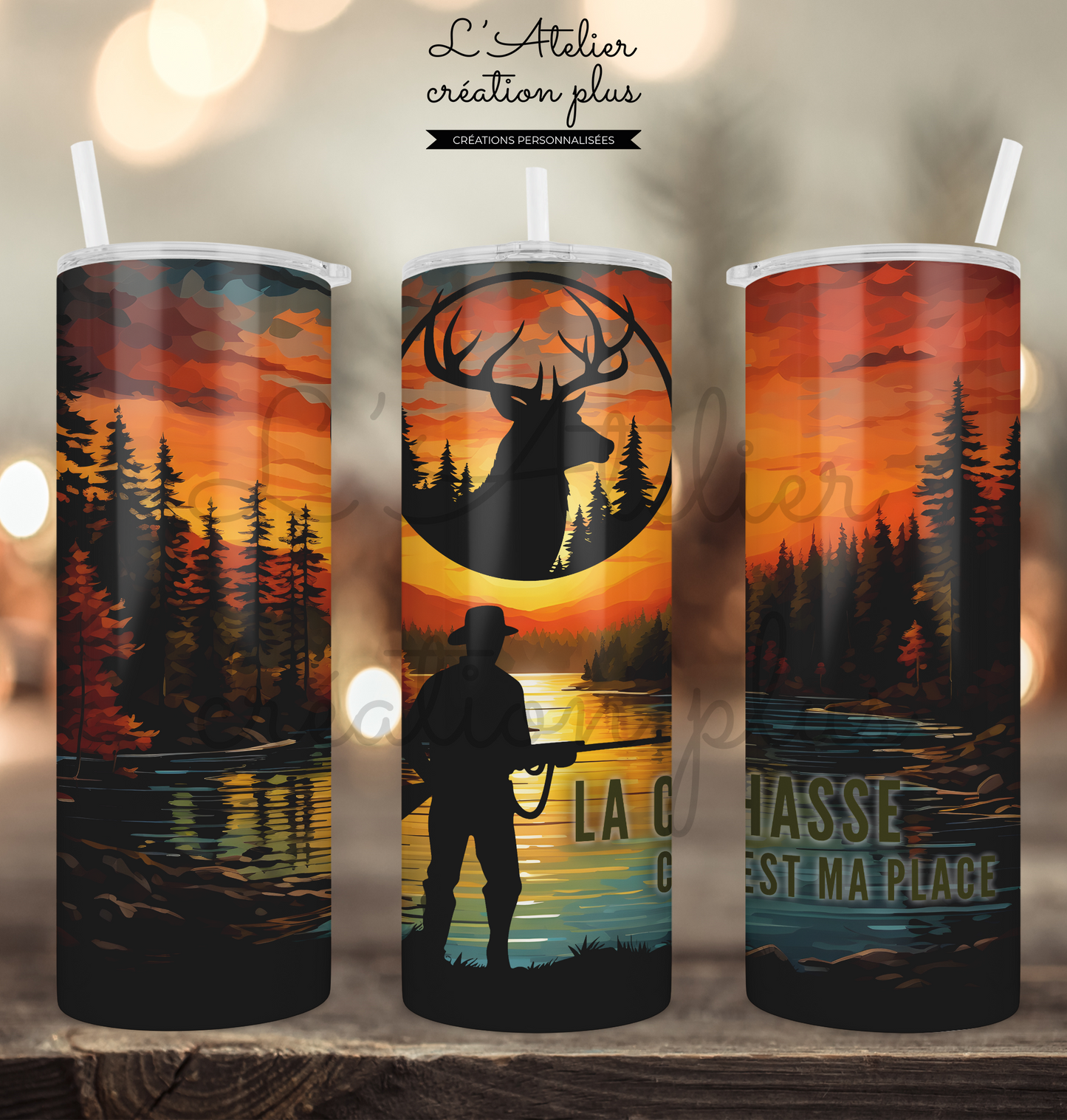 Design Tumbler 20oz "La chasse c'est ma place"