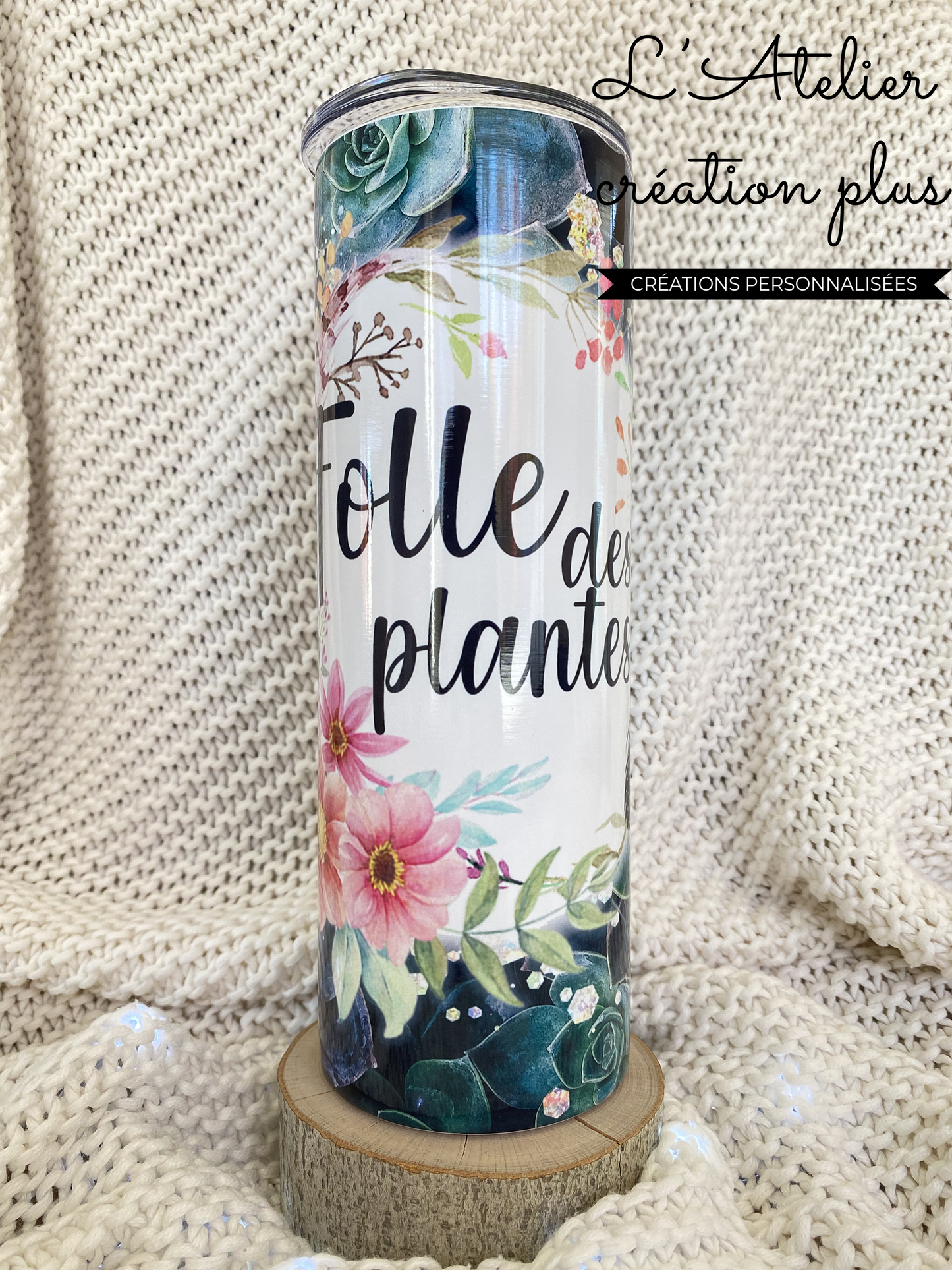 Tumbler 20oz "Folle des plantes"