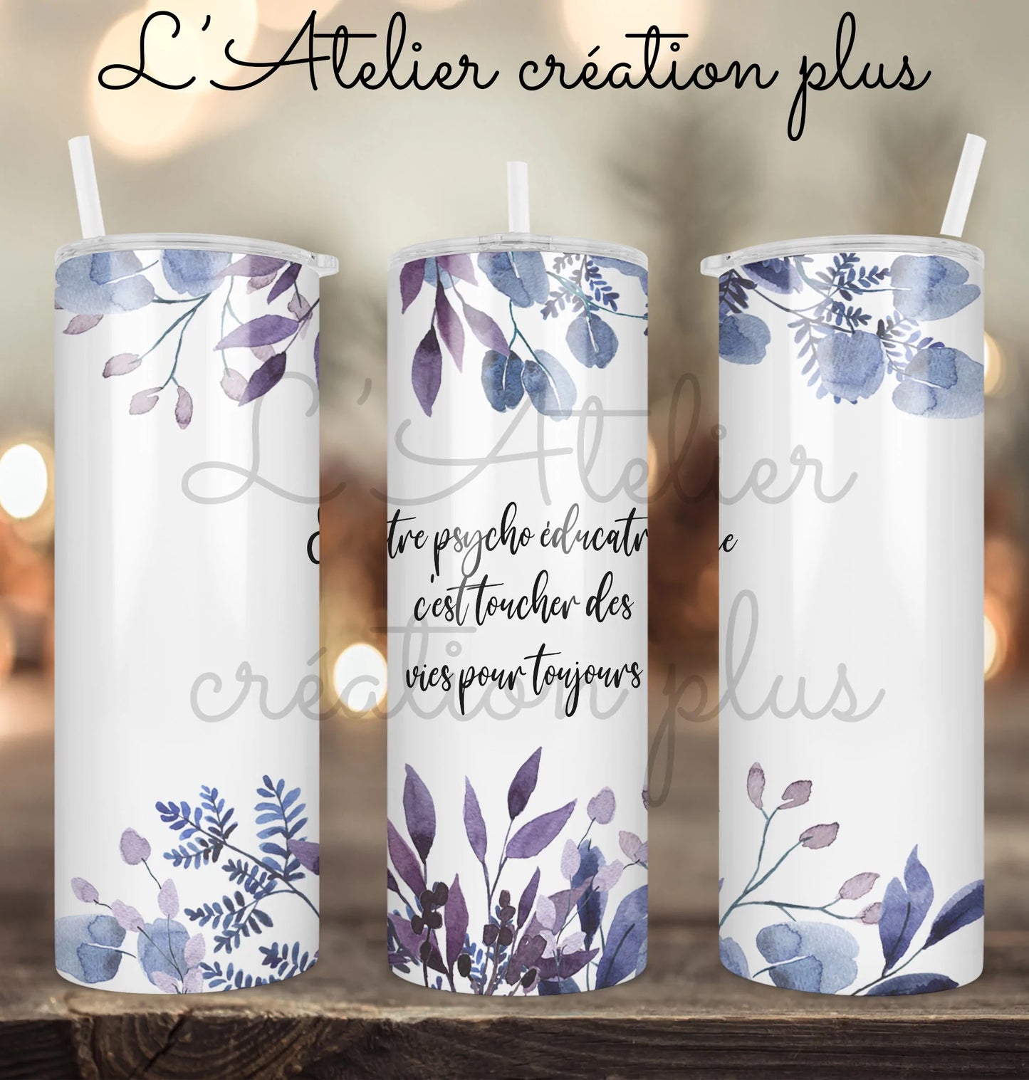 Design Tumbler 20oz "Psycho éducatrice"