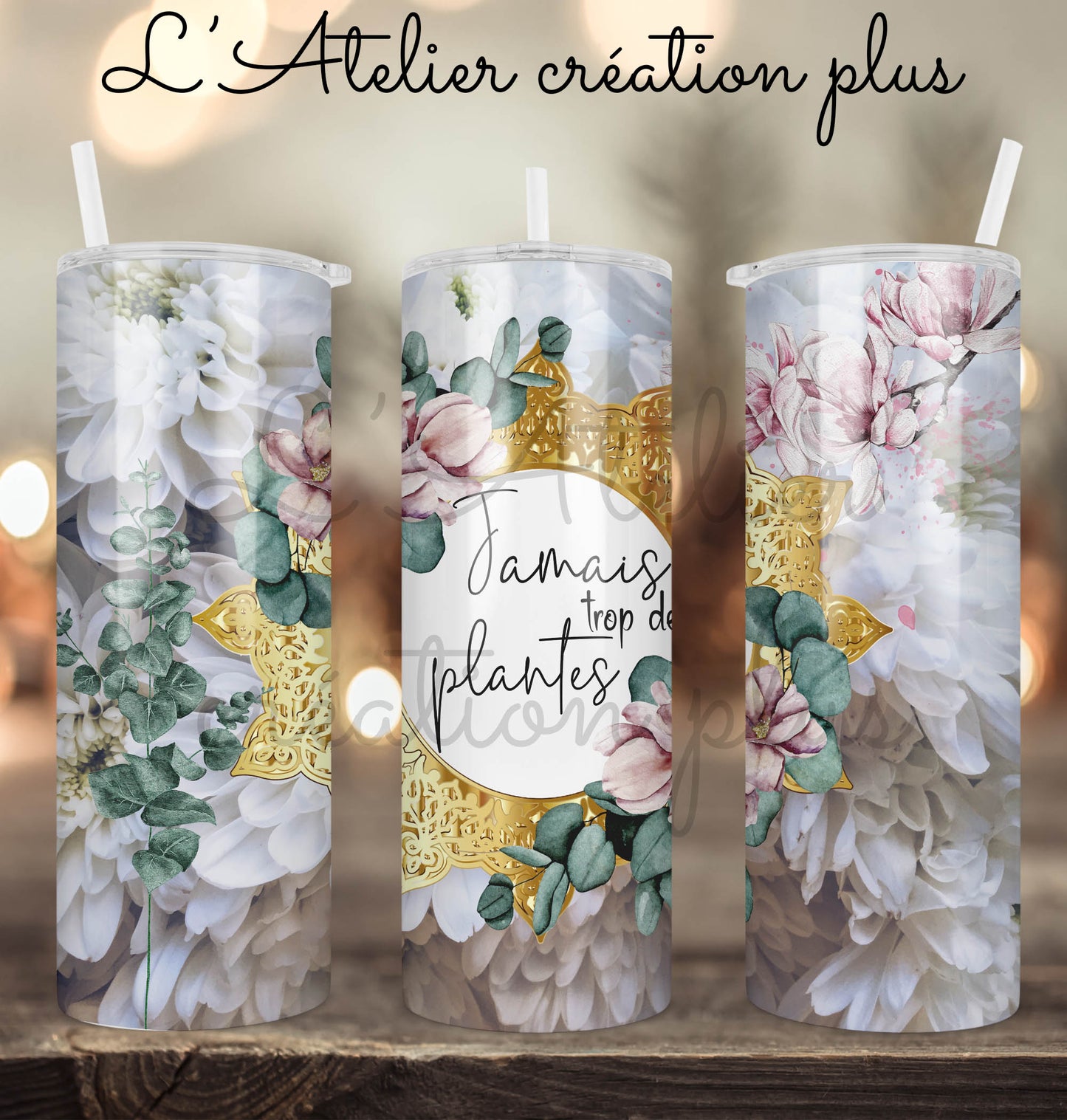 Tumbler 20oz "Jamais trop de plante"