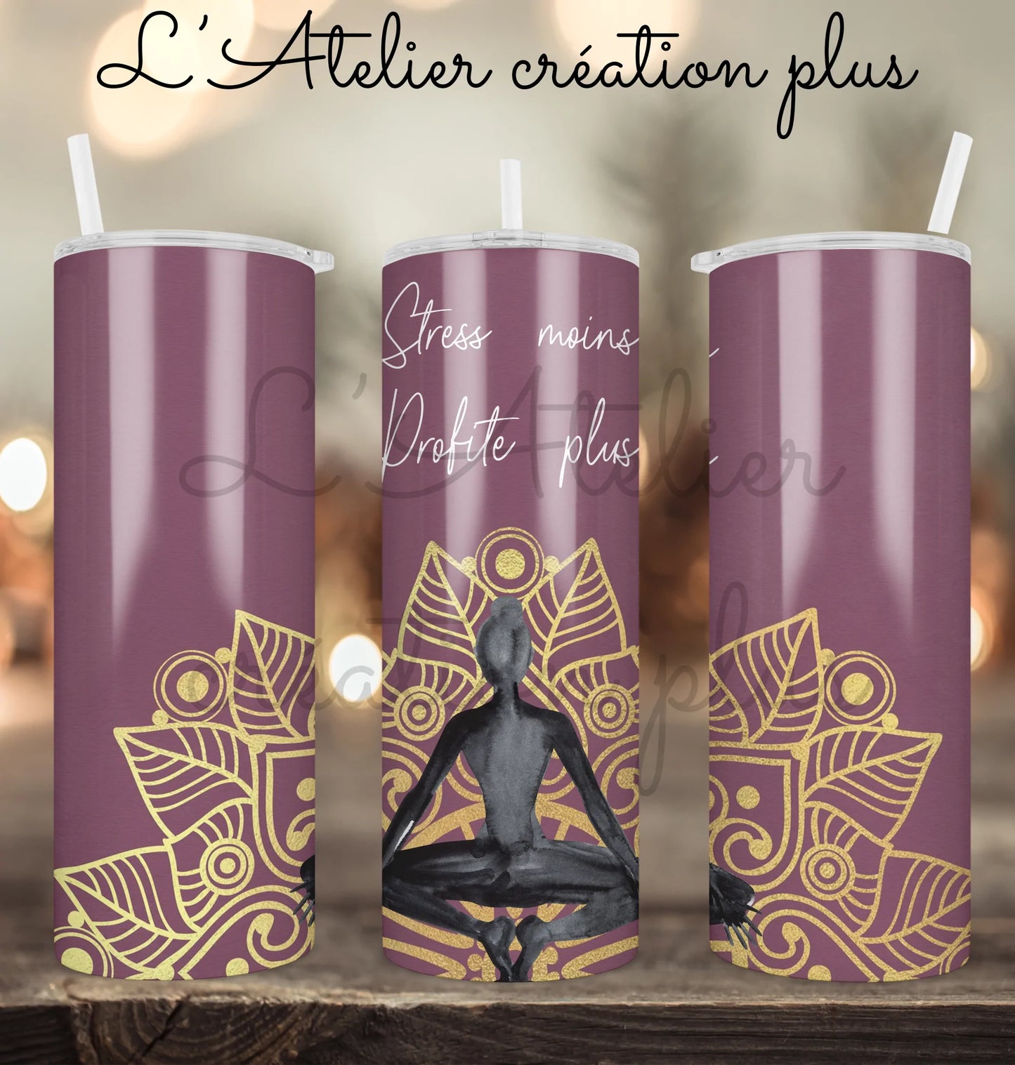 Design Tumbler 20oz "Stress moins profite plus"