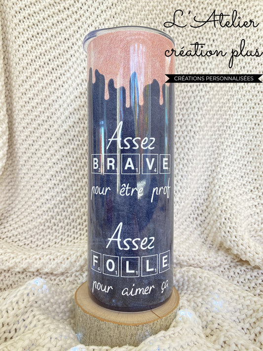 PAP Tumbler 20oz "Brave prof"