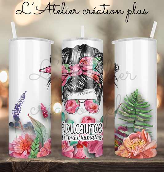 Tumbler 20oz "Éducatrice de mini humain fleur"