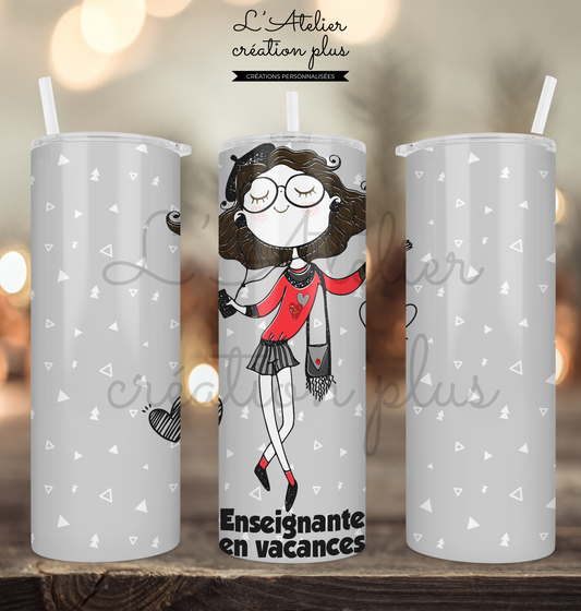 Tumbler 20oz "Enseignante en vacances"