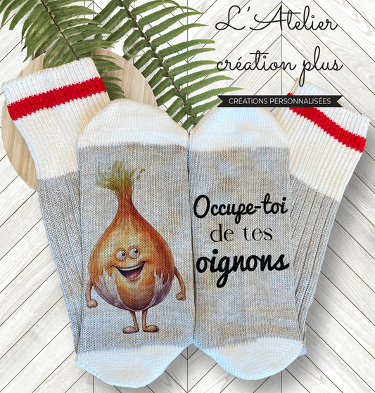 Bas style chalet "Occupe-toi de tes oignons"