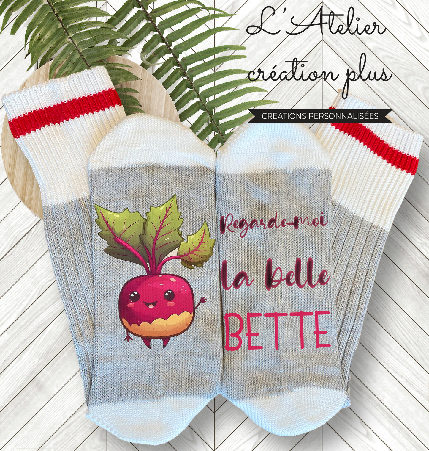 Design Bas "Regarde-moi la belle bette"