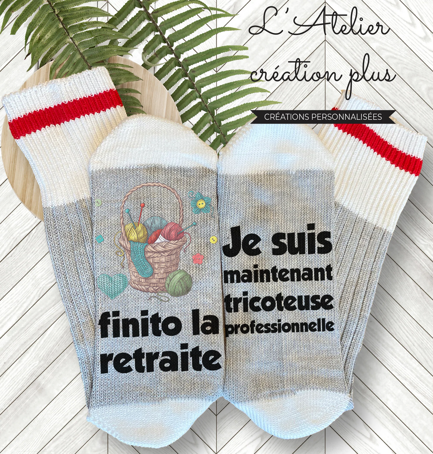 Design Bas "Finito la retraite, je suis maintenant tricoteuse professionnelle"