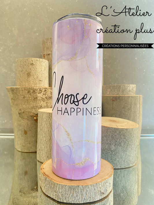 Tumbler 20oz "Choose happiness"