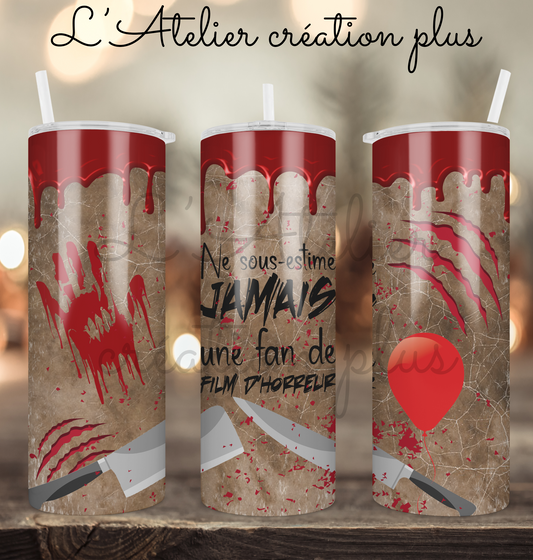Tumbler 20oz "Fan de film d'horreur"