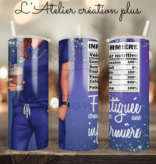 Tumbler 20oz "Fatiguée comme une infirmière"