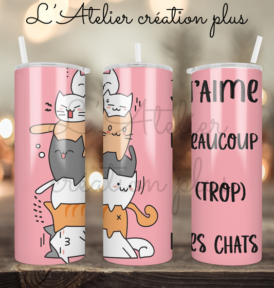 Tumbler 20oz "J'aime beaucoup les chats"