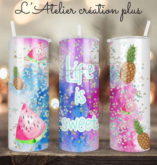 Tumbler 20oz "Life is sweet"