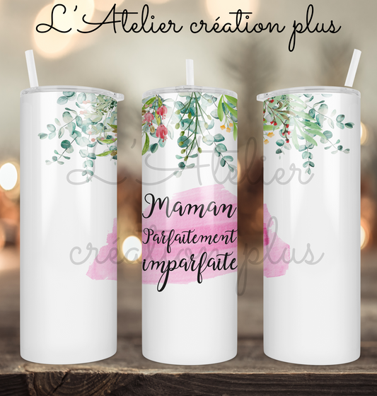 Tumbler 20oz "Maman parfaitement imparfaite verdure"