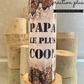Tumbler 20oz "Papa le plus cool"