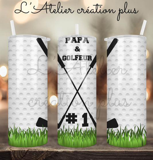 Tumbler 20oz "Papa et golfeur #1"