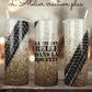 Tumbler 20oz "La vie est belle dans bouette"